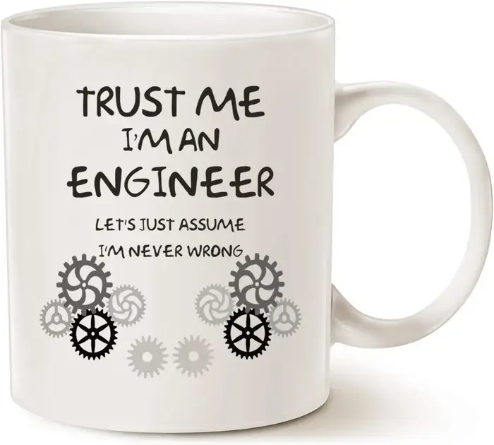 Tasse à café drôle d'ingénieur Idée unique, Faites-moi confiance, je suis un ingénieur Tasse en céra